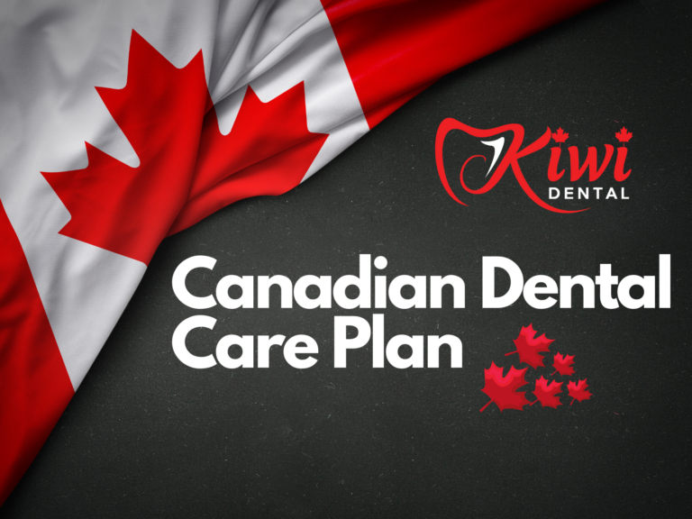 Canadian Dental Care Plan CDCP Kiwi Dental Office