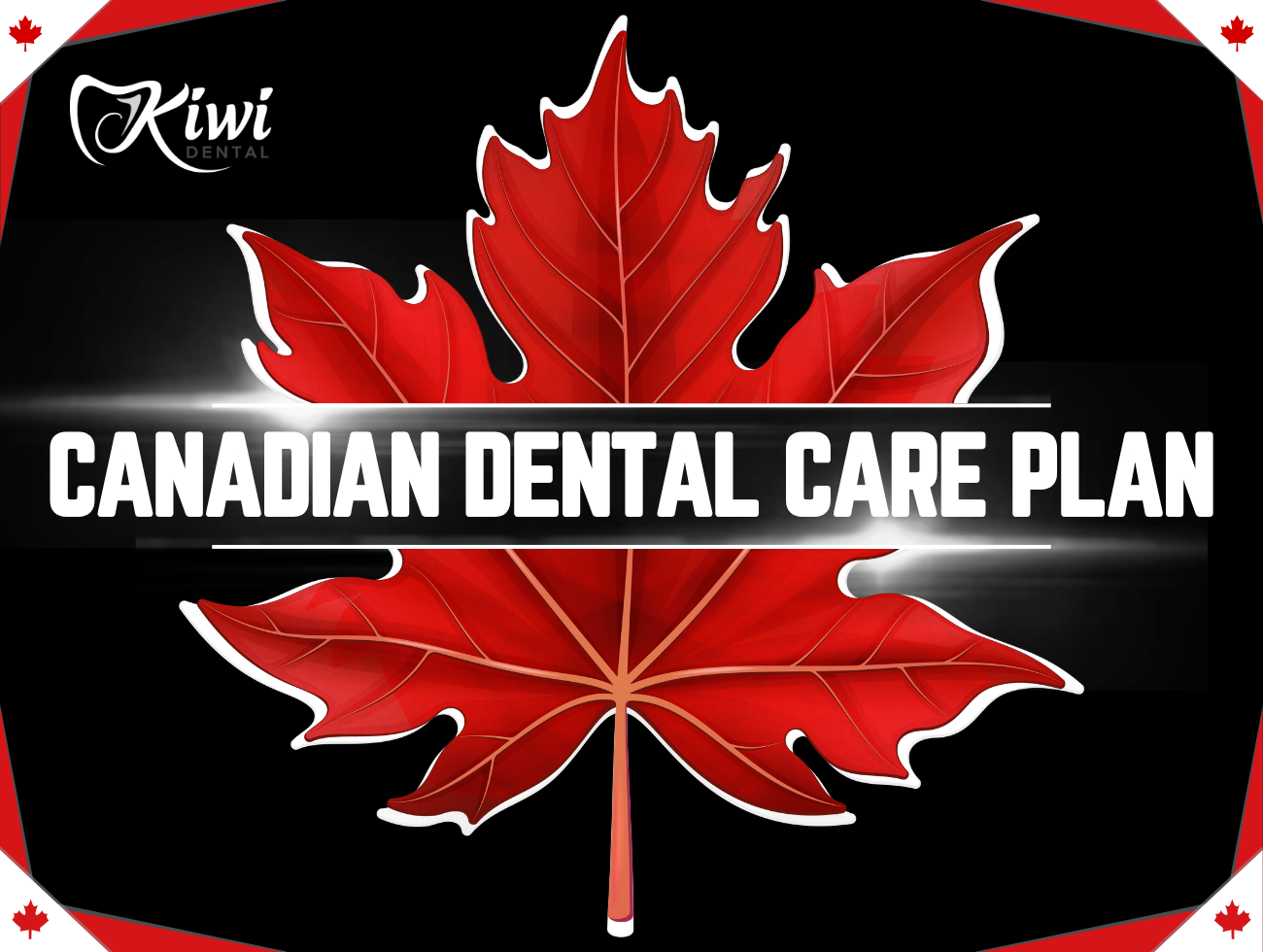 Canadian Dental Care Plan